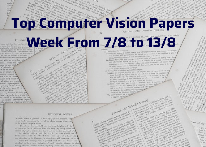 Top Important Computer Vision for Week from 7/8 to 13/8