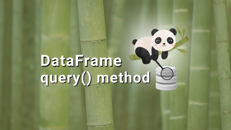 How to Query Pandas Dataframe With the query() Method?
